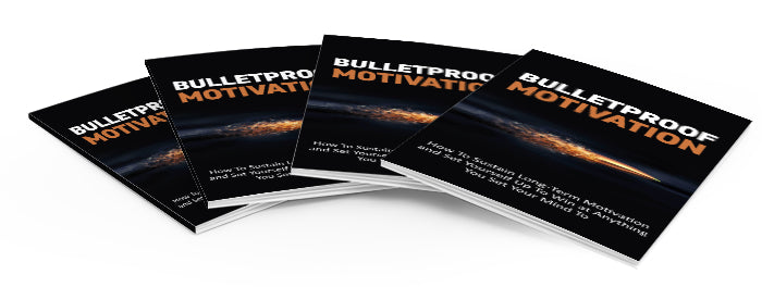 bulletproof motivation