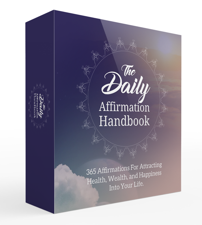The Daily Affirmation Handbook Self-Help E-Book - Well-being Affirmations - Manifesting Desires - Daily Affirmations for Happiness - Wealth Affirmations - Use of Affirmations