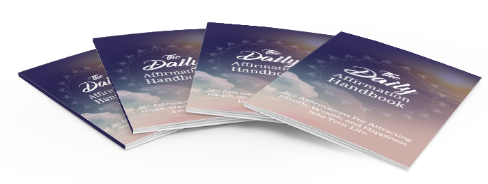 The Daily Affirmation Handbook Self-Help E-Book - Well-being Affirmations - Manifesting Desires - Daily Affirmations for Happiness - Wealth Affirmations - Use of Affirmations
