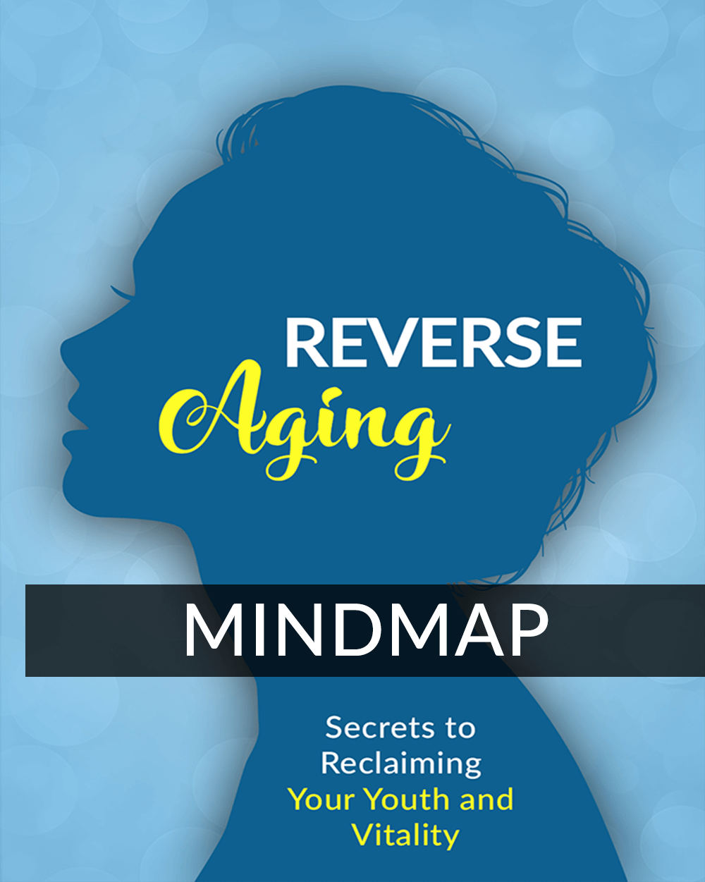 Reverse Aging Self-Help E-Book - Aging Naturally - Age Regression Guide - Secrets of Anti-Aging - Anti-Aging Super Foods