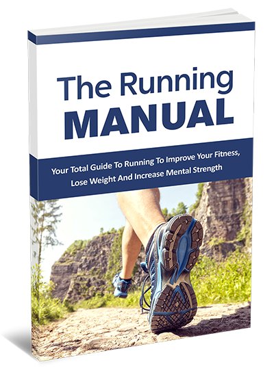 The Running Manual Guide Self-Help E-Book - Exercise Program - Get in Shape - Healthy Weight Loss - Fitness Workout Plan