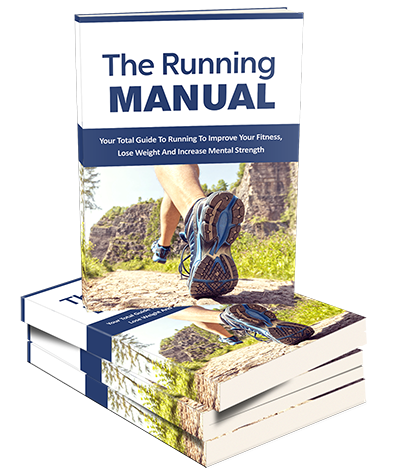 The Running Manual Guide Self-Help E-Book - Exercise Program - Get in Shape - Healthy Weight Loss - Fitness Workout Plan