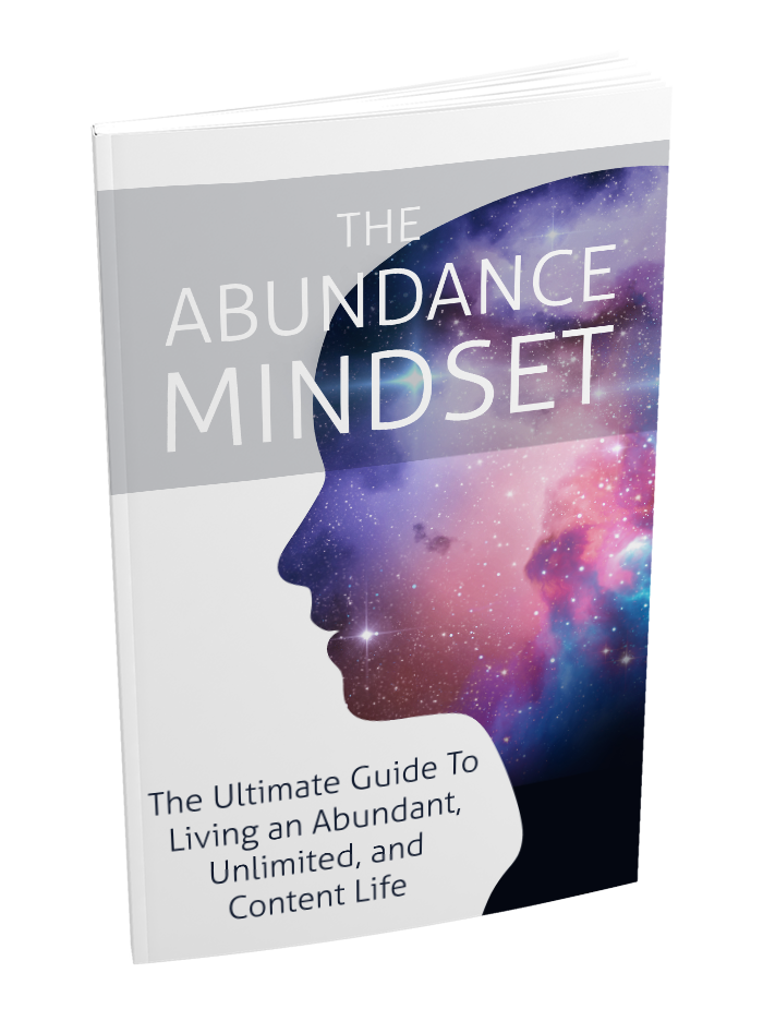 The Abundance Mindset Self-Help E-Book - Fulfilling Life - Abundant Life - Mindset is Everything - Attract Abundance