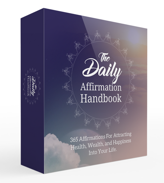 The Daily Affirmation Handbook Self-Help E-Book - Well-being Affirmations - Manifesting Desires - Daily Affirmations for Happiness - Wealth Affirmations - Use of Affirmations