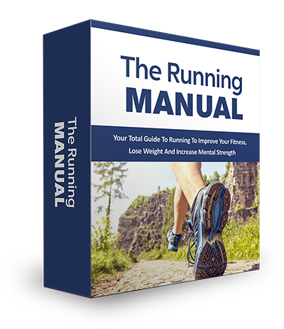 The Running Manual Guide Self-Help E-Book - Exercise Program - Get in Shape - Healthy Weight Loss - Fitness Workout Plan