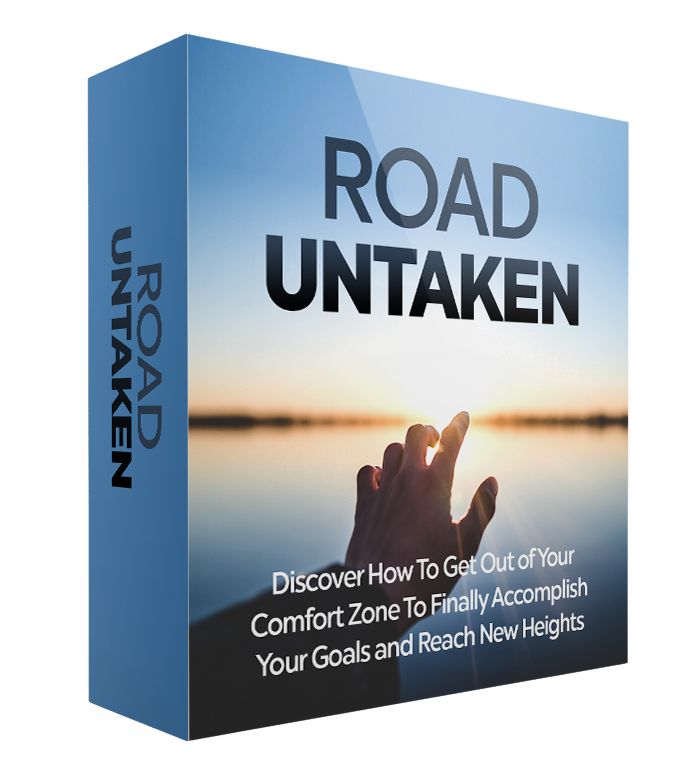 Road Untaken Self-Help E-Book - Overcoming Fear - Comfort Zones - Boost Confidence - Positive Attitude