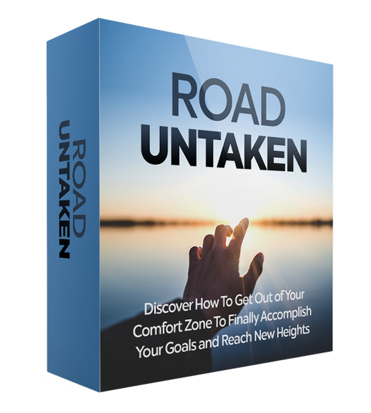 Road Untaken Self-Help E-Book - Overcoming Fear - Comfort Zones - Boost Confidence - Positive Attitude