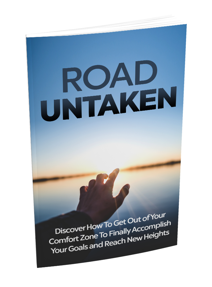 Road Untaken Self-Help E-Book - Overcoming Fear - Comfort Zones - Boost Confidence - Positive Attitude