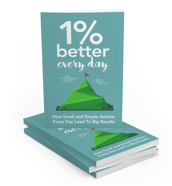 Start To Feel 1% Better Every Day 