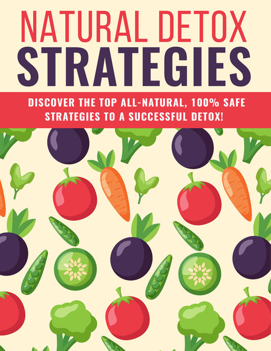 Natural Detox Strategies Self-Help E-Book - Detoxification - Detox guide - Detox Naturally - Healthy Body